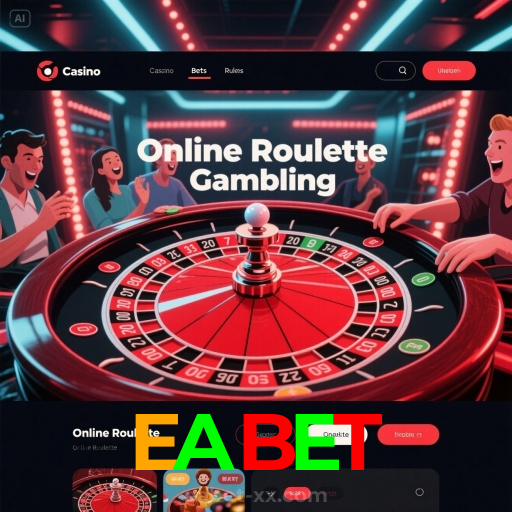 EABET:Vença na roleta e conquiste prêmios surpreendentes!