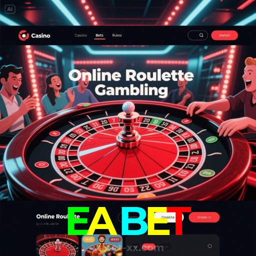 EABET:Aposte na roleta e conquiste prêmios incríveis em nosso cassino!