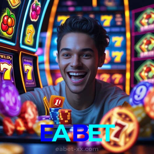 EABET：Sinta a emoção do cassino! Aposte agora e ganhe prêmios reais!