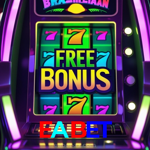 EABET:O cassino online mais emocionante está aqui! Aposte agora!